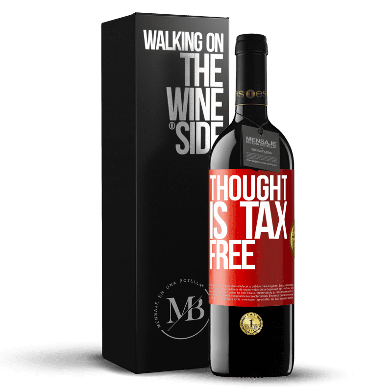 29,95 € Free Shipping | Red Wine RED Edition Crianza 6 Months Thought is tax free Red Label. Customizable label Aging in oak barrels 6 Months Harvest 2020 Tempranillo