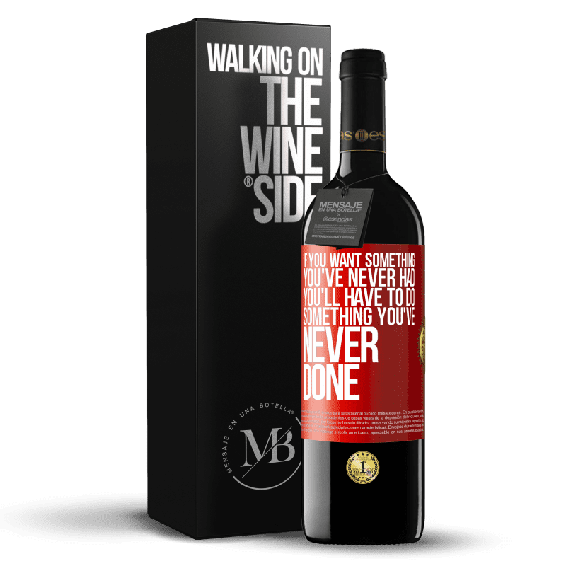 39,95 € Free Shipping | Red Wine RED Edition MBE Reserve If you want something you've never had, you'll have to do something you've never done Red Label. Customizable label Reserve 12 Months Harvest 2016 Tempranillo