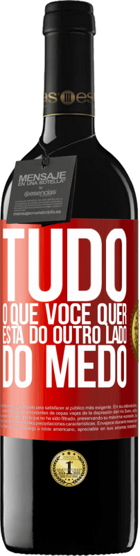 39,95 € Envio grátis | Vinho tinto Edição RED MBE Reserva Tudo o que você quer está do outro lado do medo Etiqueta Vermelha. Etiqueta personalizável Reserva 12 Meses Colheita 2016 Tempranillo