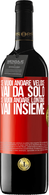 39,95 € | Vino rosso Edizione RED MBE Riserva Se vuoi andare veloce, vai da solo. Se vuoi andare lontano, vai insieme Etichetta Rossa. Etichetta personalizzabile Riserva 12 Mesi Raccogliere 2016 Tempranillo