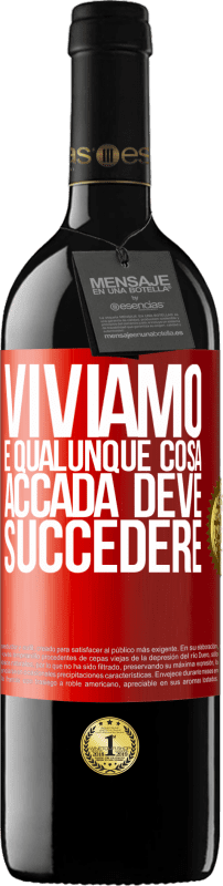 Spedizione Gratuita | Vino rosso Edizione RED MBE Riserva Viviamo E qualunque cosa accada deve succedere Etichetta Rossa. Etichetta personalizzabile Riserva 12 Mesi Raccogliere 2014 Tempranillo