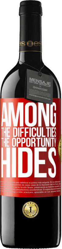 «Among the difficulties the opportunity hides» RED Edition MBE Reserve
