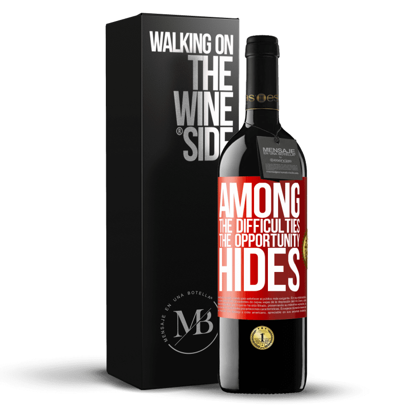 39,95 € Free Shipping | Red Wine RED Edition MBE Reserve Among the difficulties the opportunity hides Red Label. Customizable label Reserve 12 Months Harvest 2016 Tempranillo