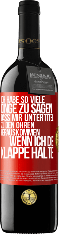 «Ich habe so viele Dinge zu sagen, dass mir Untertitel zu den Ohren herauskommen, wenn ich die Klappe halte» RED Ausgabe MBE Reserve