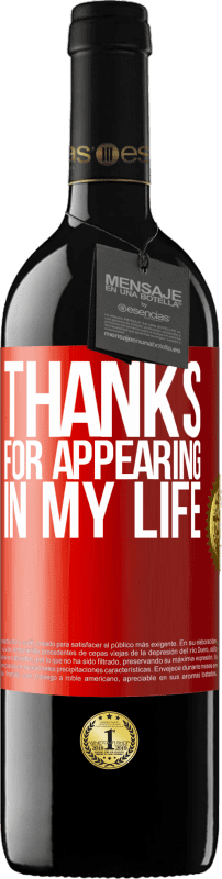 39,95 € | Red Wine RED Edition MBE Reserve Thanks for appearing in my life Red Label. Customizable label Reserve 12 Months Harvest 2015 Tempranillo