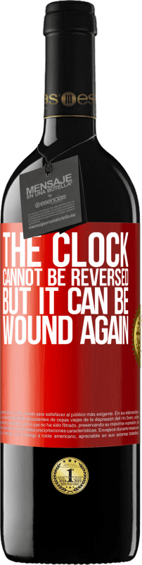 39,95 € | Red Wine RED Edition MBE Reserve The clock cannot be reversed, but it can be wound again Red Label. Customizable label Reserve 12 Months Harvest 2014 Tempranillo