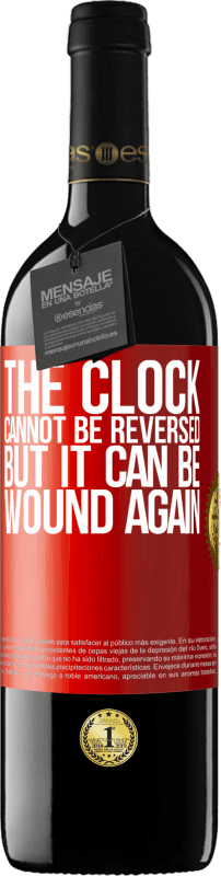 39,95 € Free Shipping | Red Wine RED Edition MBE Reserve The clock cannot be reversed, but it can be wound again Red Label. Customizable label Reserve 12 Months Harvest 2016 Tempranillo