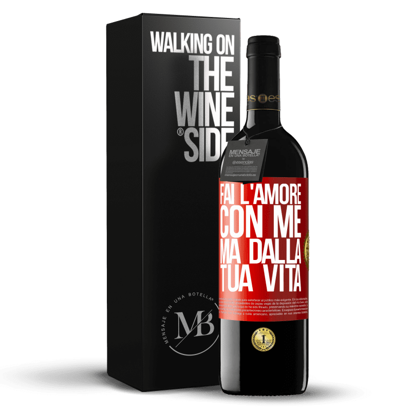 39,95 € Spedizione Gratuita | Vino rosso Edizione RED MBE Riserva Fai l'amore con me, ma dalla tua vita Etichetta Rossa. Etichetta personalizzabile Riserva 12 Mesi Raccogliere 2015 Tempranillo