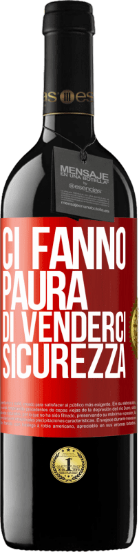 39,95 € | Vino rosso Edizione RED MBE Riserva Ci fanno paura di venderci sicurezza Etichetta Rossa. Etichetta personalizzabile Riserva 12 Mesi Raccogliere 2015 Tempranillo