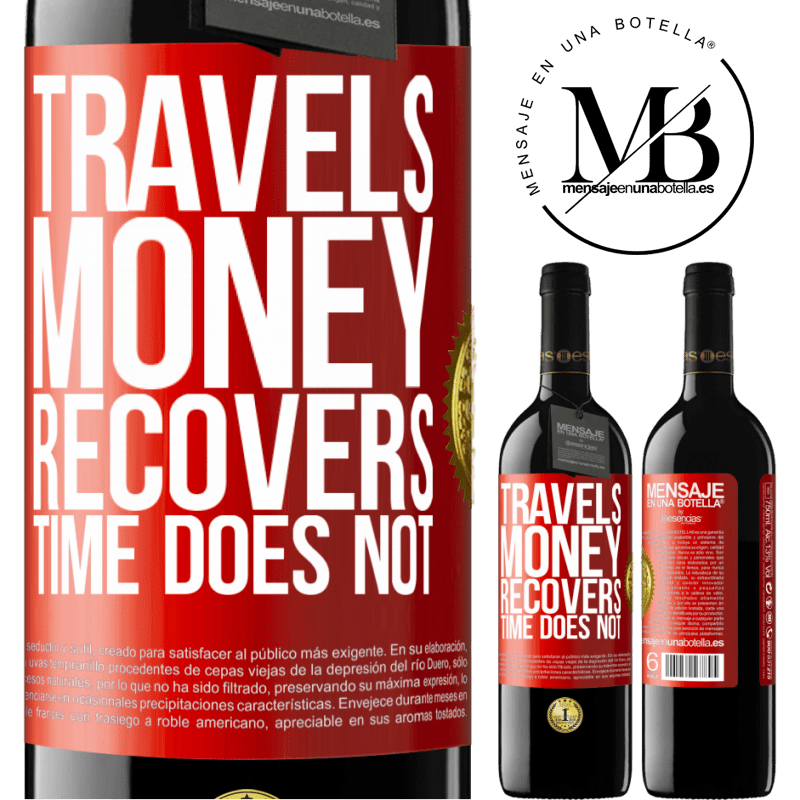 24,95 € Free Shipping | Red Wine RED Edition Crianza 6 Months Travels. Money recovers, time does not Red Label. Customizable label Aging in oak barrels 6 Months Harvest 2019 Tempranillo
