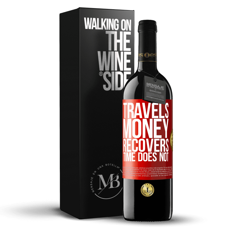 29,95 € Free Shipping | Red Wine RED Edition Crianza 6 Months Travels. Money recovers, time does not Red Label. Customizable label Aging in oak barrels 6 Months Harvest 2020 Tempranillo