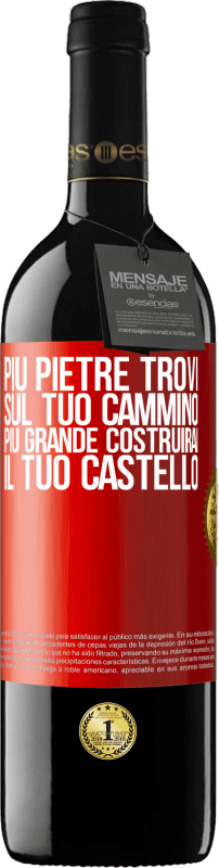 39,95 € | Vino rosso Edizione RED MBE Riserva Più pietre trovi sul tuo cammino, più grande costruirai il tuo castello Etichetta Rossa. Etichetta personalizzabile Riserva 12 Mesi Raccogliere 2014 Tempranillo