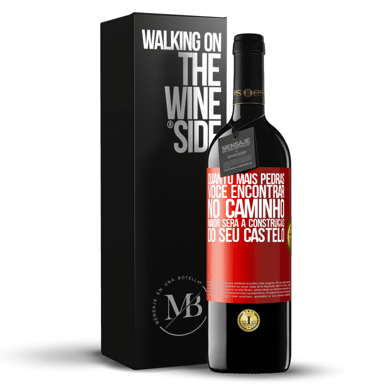 39,95 € Envio grátis | Vinho tinto Edição RED MBE Reserva Quanto mais pedras você encontrar no caminho, maior será a construção do seu castelo Etiqueta Vermelha. Etiqueta personalizável Reserva 12 Meses Colheita 2015 Tempranillo