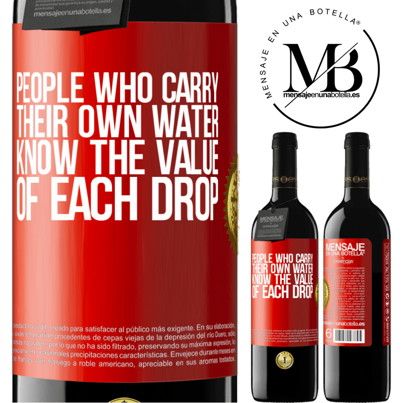 24,95 € Free Shipping | Red Wine RED Edition Crianza 6 Months People who carry their own water, know the value of each drop Red Label. Customizable label Aging in oak barrels 6 Months Harvest 2019 Tempranillo