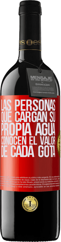 39,95 € | Vino Tinto Edición RED MBE Reserva Las personas que cargan su propia agua, conocen el valor de cada gota Etiqueta Roja. Etiqueta personalizable Reserva 12 Meses Cosecha 2015 Tempranillo