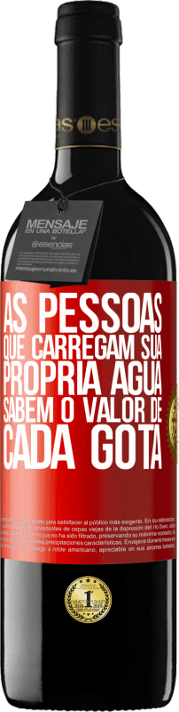 39,95 € | Vinho tinto Edição RED MBE Reserva As pessoas que carregam sua própria água sabem o valor de cada gota Etiqueta Vermelha. Etiqueta personalizável Reserva 12 Meses Colheita 2015 Tempranillo