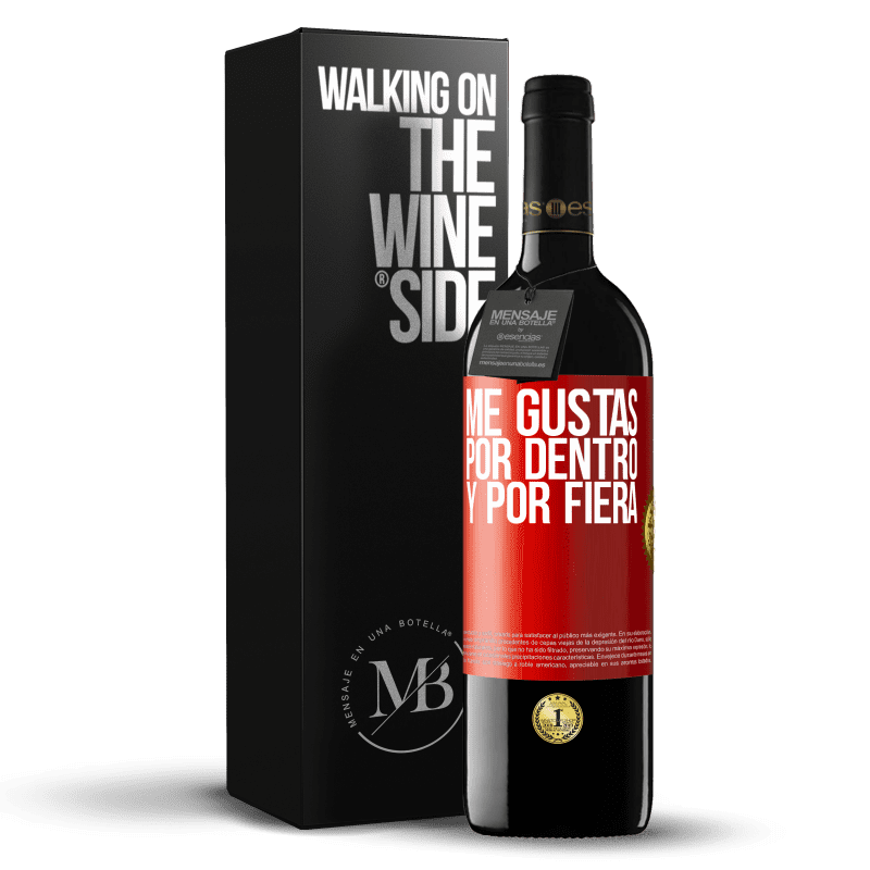 39,95 € Envío gratis | Vino Tinto Edición RED MBE Reserva Me gustas por dentro y por fiera Etiqueta Roja. Etiqueta personalizable Reserva 12 Meses Cosecha 2015 Tempranillo