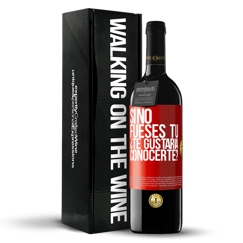 39,95 € Envío gratis | Vino Tinto Edición RED MBE Reserva Si no fueses tú, ¿Te gustaría conocerte? Etiqueta Roja. Etiqueta personalizable Reserva 12 Meses Cosecha 2016 Tempranillo