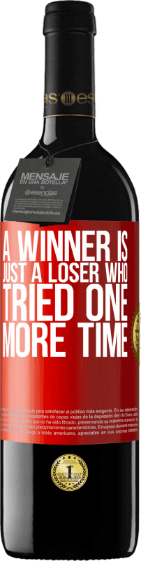 «A winner is just a loser who tried one more time» RED Edition MBE Reserve