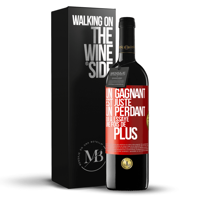 39,95 € Envoi gratuit | Vin rouge Édition RED MBE Réserve Un gagnant est juste un perdant qui a essayé une fois de plus Étiquette Rouge. Étiquette personnalisable Réserve 12 Mois Récolte 2015 Tempranillo