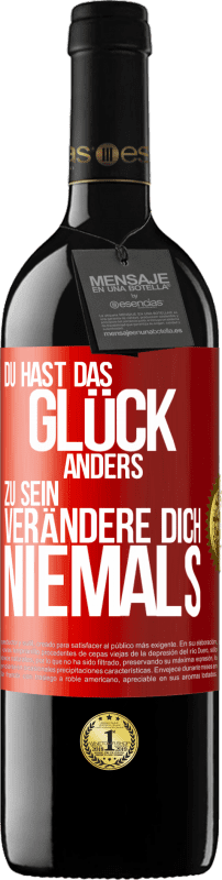 39,95 € | Rotwein RED Ausgabe MBE Reserve Du hast das Glück, anders zu sein. Verändere dich niemals Rote Markierung. Anpassbares Etikett Reserve 12 Monate Ernte 2015 Tempranillo