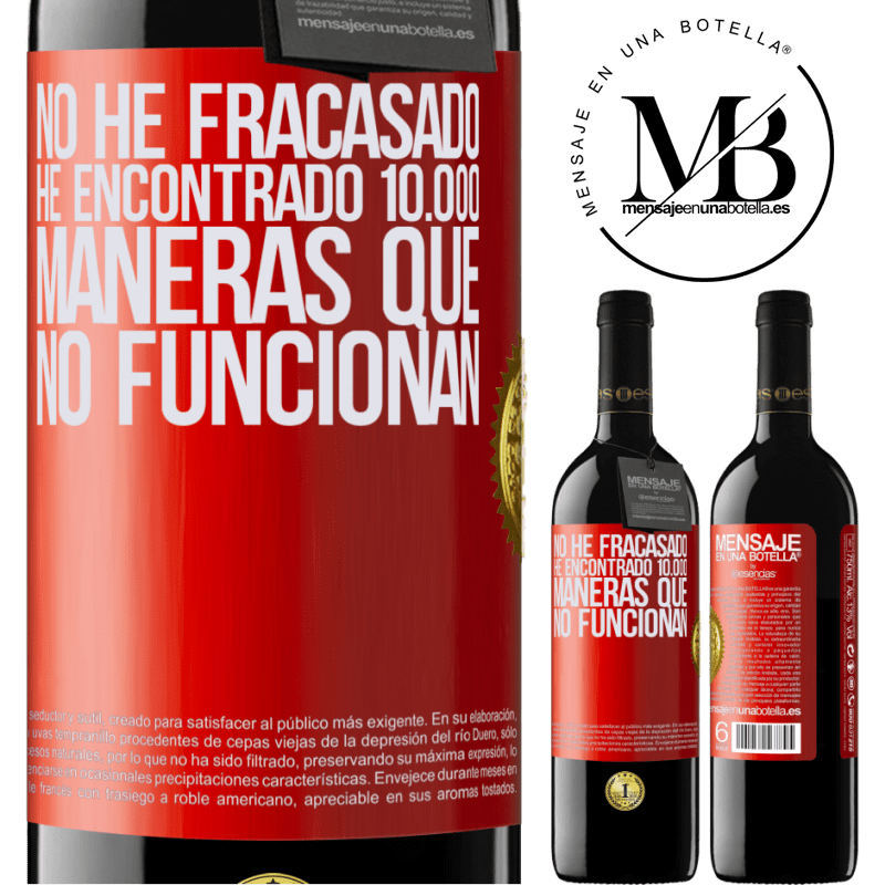 39,95 € Envío gratis | Vino Tinto Edición RED MBE Reserva No he fracasado. He encontrado 10.000 maneras que no funcionan Etiqueta Roja. Etiqueta personalizable Reserva 12 Meses Cosecha 2015 Tempranillo