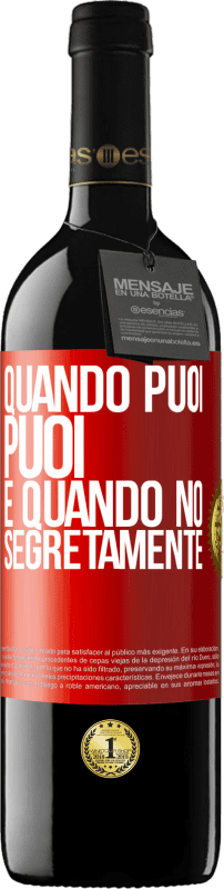 39,95 € | Vino rosso Edizione RED MBE Riserva Quando puoi, puoi. E quando no, segretamente Etichetta Rossa. Etichetta personalizzabile Riserva 12 Mesi Raccogliere 2015 Tempranillo