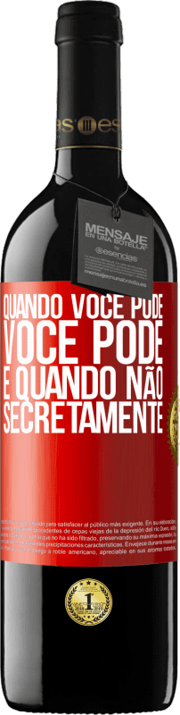 39,95 € | Vinho tinto Edição RED MBE Reserva Quando você pode, você pode. E quando não, secretamente Etiqueta Vermelha. Etiqueta personalizável Reserva 12 Meses Colheita 2014 Tempranillo