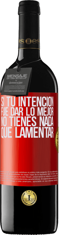 39,95 € | Vino Tinto Edición RED MBE Reserva Si tu intención fue dar lo mejor, no tienes nada que lamentar Etiqueta Roja. Etiqueta personalizable Reserva 12 Meses Cosecha 2015 Tempranillo