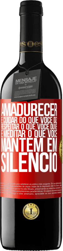 39,95 € | Vinho tinto Edição RED MBE Reserva Amadurecer é cuidar do que você diz, respeitar o que você ouve e meditar o que você mantém em silêncio Etiqueta Vermelha. Etiqueta personalizável Reserva 12 Meses Colheita 2015 Tempranillo