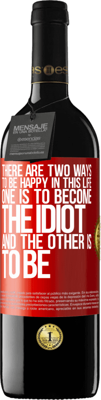 «今生有两种快乐的方法。一种是成为白痴，另一种是成为» RED版 MBE 预订