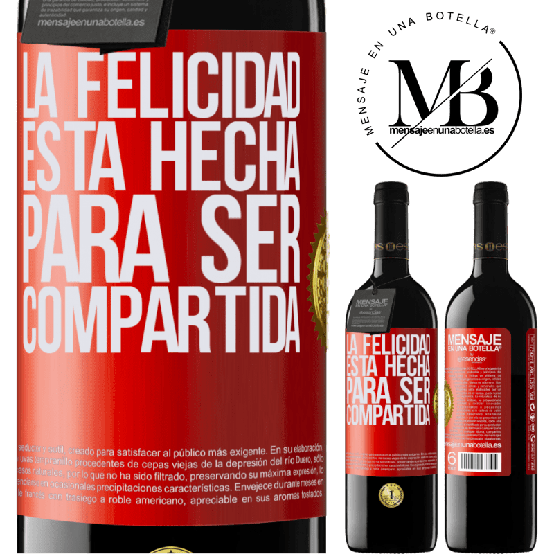 39,95 € Envío gratis | Vino Tinto Edición RED MBE Reserva La felicidad está hecha para ser compartida Etiqueta Roja. Etiqueta personalizable Reserva 12 Meses Cosecha 2014 Tempranillo