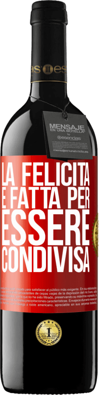 39,95 € Spedizione Gratuita | Vino rosso Edizione RED MBE Riserva La felicità è fatta per essere condivisa Etichetta Rossa. Etichetta personalizzabile Riserva 12 Mesi Raccogliere 2016 Tempranillo