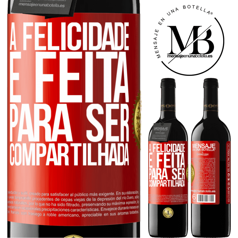 39,95 € Envio grátis | Vinho tinto Edição RED MBE Reserva A felicidade é feita para ser compartilhada Etiqueta Vermelha. Etiqueta personalizável Reserva 12 Meses Colheita 2014 Tempranillo