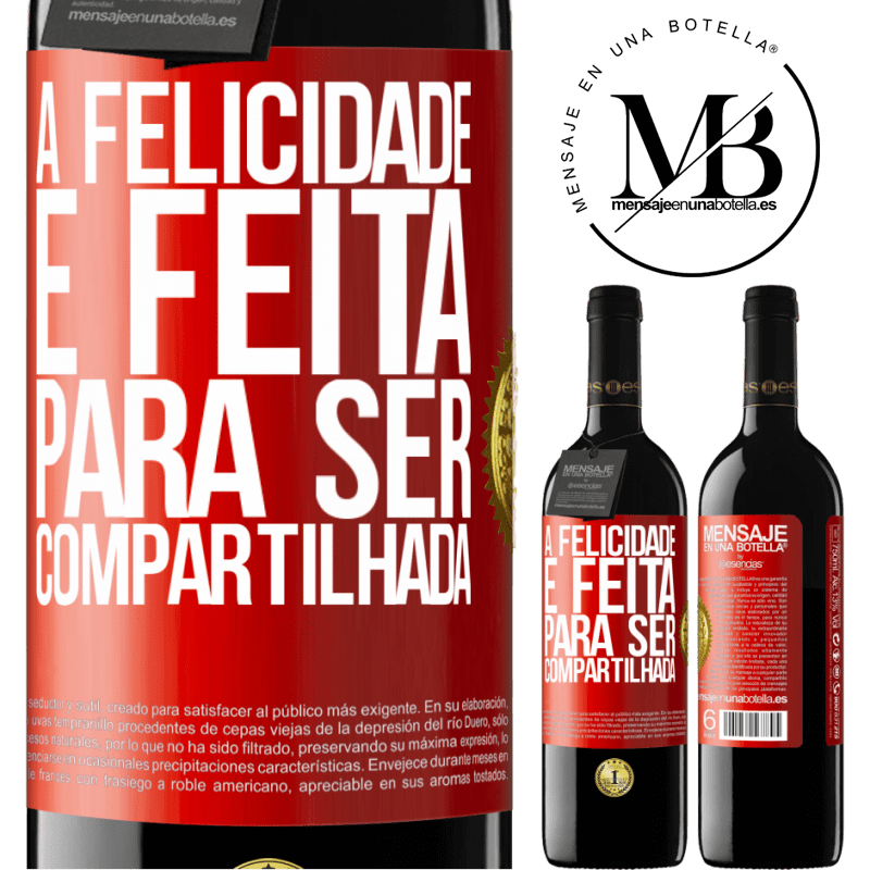 39,95 € Envio grátis | Vinho tinto Edição RED MBE Reserva A felicidade é feita para ser compartilhada Etiqueta Vermelha. Etiqueta personalizável Reserva 12 Meses Colheita 2016 Tempranillo