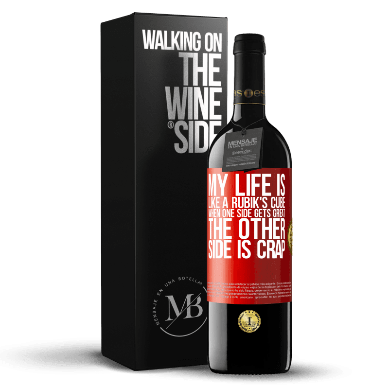 39,95 € Free Shipping | Red Wine RED Edition MBE Reserve My life is like a rubik's cube. When one side gets great, the other side is crap Red Label. Customizable label Reserve 12 Months Harvest 2014 Tempranillo