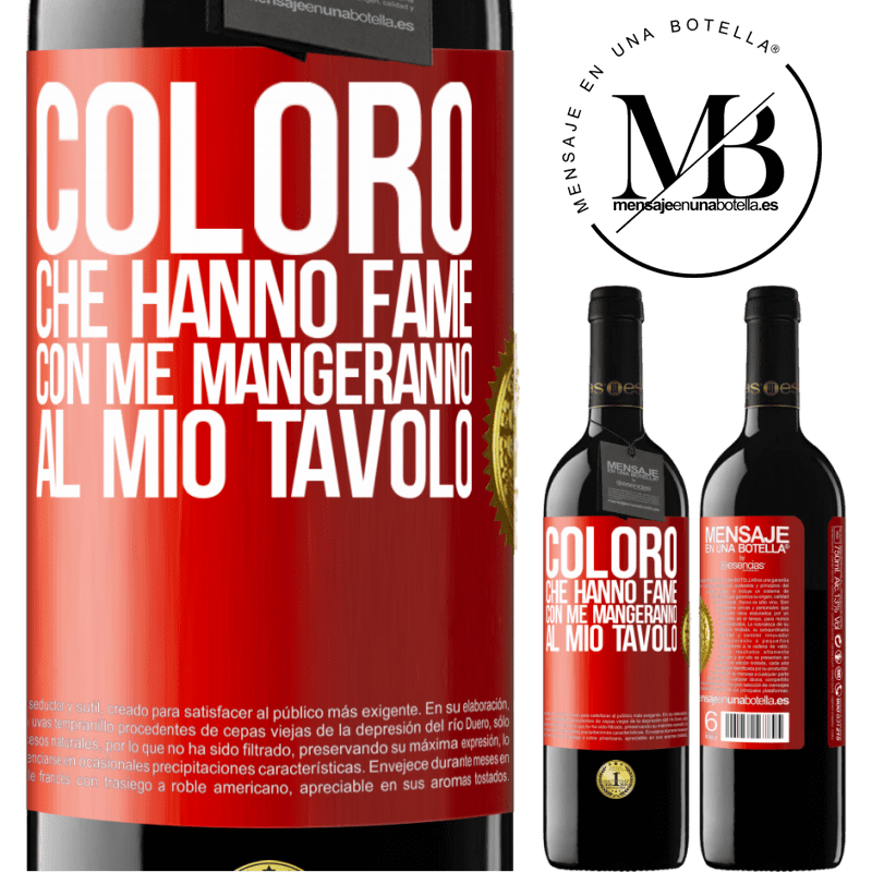 39,95 € Spedizione Gratuita | Vino rosso Edizione RED MBE Riserva Coloro che hanno fame con me mangeranno al mio tavolo Etichetta Rossa. Etichetta personalizzabile Riserva 12 Mesi Raccogliere 2014 Tempranillo