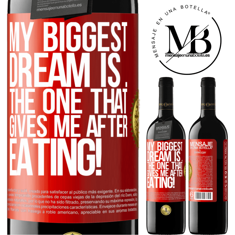 24,95 € Free Shipping | Red Wine RED Edition Crianza 6 Months My biggest dream is ... the one that gives me after eating! Red Label. Customizable label Aging in oak barrels 6 Months Harvest 2019 Tempranillo