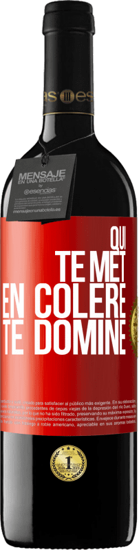 39,95 € | Vin rouge Édition RED MBE Réserve Qui te met en colère te domine Étiquette Rouge. Étiquette personnalisable Réserve 12 Mois Récolte 2014 Tempranillo