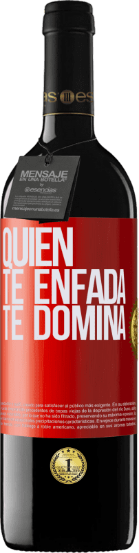 39,95 € Envío gratis | Vino Tinto Edición RED MBE Reserva Quien te enfada te domina Etiqueta Roja. Etiqueta personalizable Reserva 12 Meses Cosecha 2015 Tempranillo