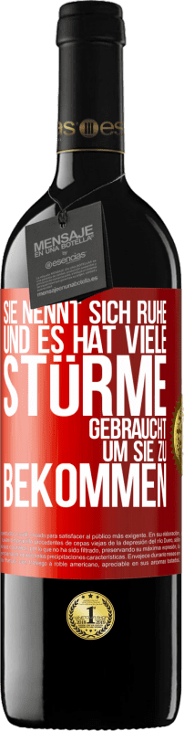 Kostenloser Versand | Rotwein RED Ausgabe MBE Reserve Sie nennt sich Ruhe, und es hat viele Stürme gebraucht, um sie zu bekommen Rote Markierung. Anpassbares Etikett Reserve 12 Monate Ernte 2014 Tempranillo