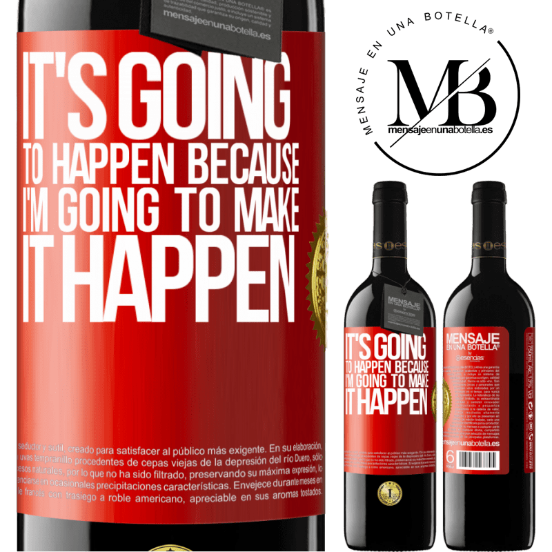 24,95 € Free Shipping | Red Wine RED Edition Crianza 6 Months It's going to happen because I'm going to make it happen Red Label. Customizable label Aging in oak barrels 6 Months Harvest 2019 Tempranillo
