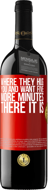 39,95 € Free Shipping | Red Wine RED Edition MBE Reserve Where they hug you and want five more minutes, there it is Red Label. Customizable label Reserve 12 Months Harvest 2014 Tempranillo