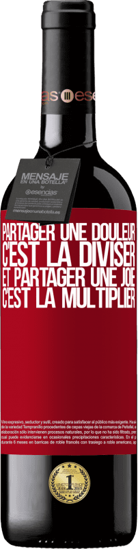 39,95 € | Vin rouge Édition RED MBE Réserve Partager une douleur, c'est la diviser et partager une joie, c'est la multiplier Étiquette Rouge. Étiquette personnalisable Réserve 12 Mois Récolte 2015 Tempranillo