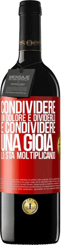 39,95 € Spedizione Gratuita | Vino rosso Edizione RED MBE Riserva Condividere un dolore è dividerlo e condividere una gioia lo sta moltiplicando Etichetta Rossa. Etichetta personalizzabile Riserva 12 Mesi Raccogliere 2016 Tempranillo
