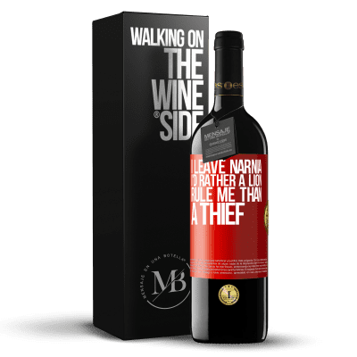 «I leave Narnia. I'd rather a lion rule me than a thief» RED Edition MBE Reserve