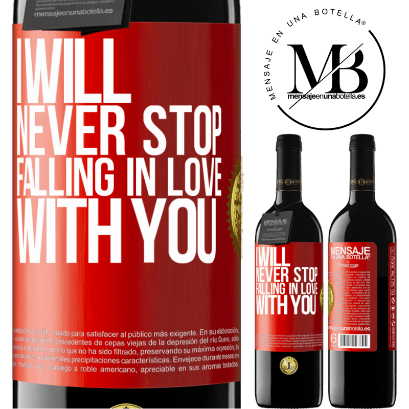 24,95 € Free Shipping | Red Wine RED Edition Crianza 6 Months I will never stop falling in love with you Red Label. Customizable label Aging in oak barrels 6 Months Harvest 2019 Tempranillo