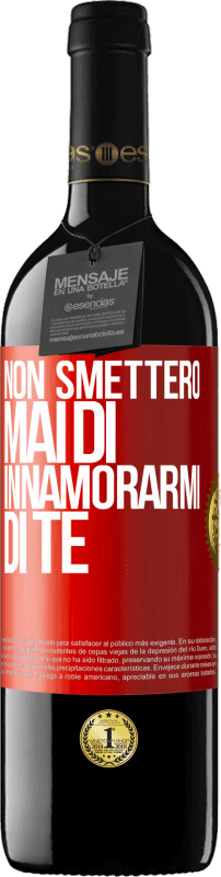 39,95 € | Vino rosso Edizione RED MBE Riserva Non smetterò mai di innamorarmi di te Etichetta Rossa. Etichetta personalizzabile Riserva 12 Mesi Raccogliere 2015 Tempranillo