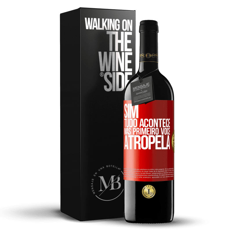 39,95 € Envio grátis | Vinho tinto Edição RED MBE Reserva Sim, tudo acontece. Mas primeiro você atropela Etiqueta Vermelha. Etiqueta personalizável Reserva 12 Meses Colheita 2015 Tempranillo