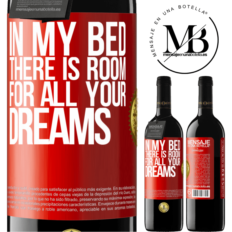 39,95 € Free Shipping | Red Wine RED Edition MBE Reserve In my bed there is room for all your dreams Red Label. Customizable label Reserve 12 Months Harvest 2014 Tempranillo